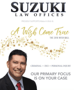 Suzuki Law Offices Sponsors Make a Wish Ball